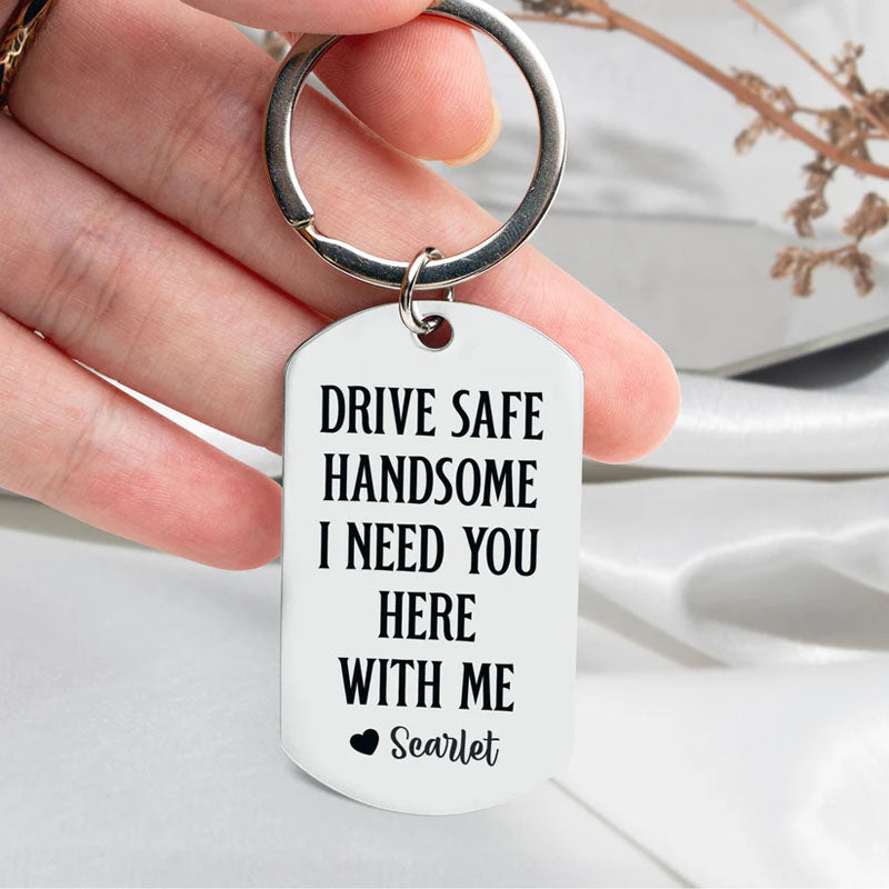 Drive Safely, Handsome! — Personalized Stainless Steel Photo Keychain, A Gift For Men