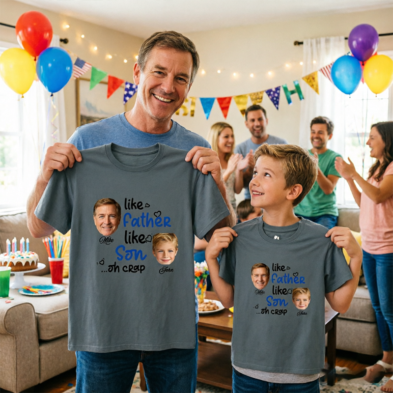 Personalized Custom-Made "Like Father Like Son" Shirts Are Perfect Gifts For Your Father On Father's Day Or On His Birthday, Conveying The Deepest Affection