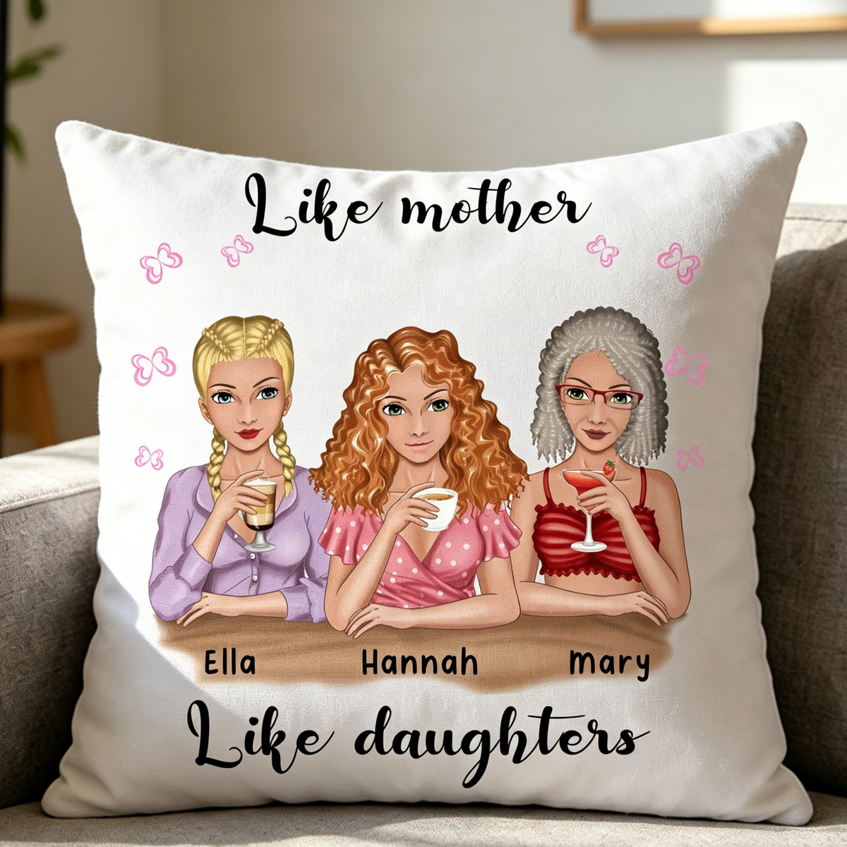 Like Mother Like Daughter Custom Pillow, Gift for Mothers, Perfect for Mother’s Day, Birthday, Housewarming