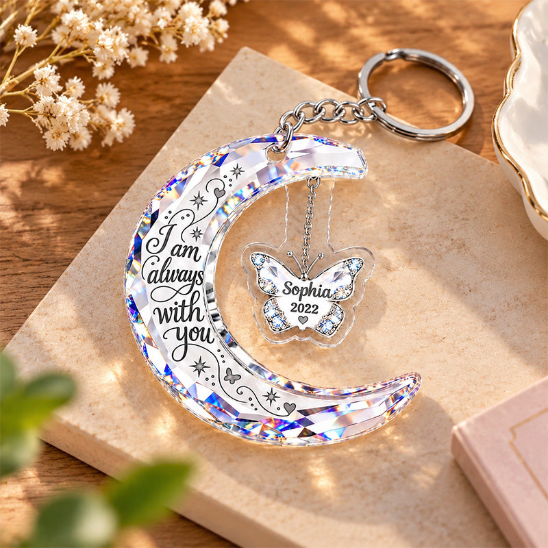 Personalized Acrylic Keychain, Crescent Moon & Butterfly Always With You Memorial, Unique Sympathy Gift