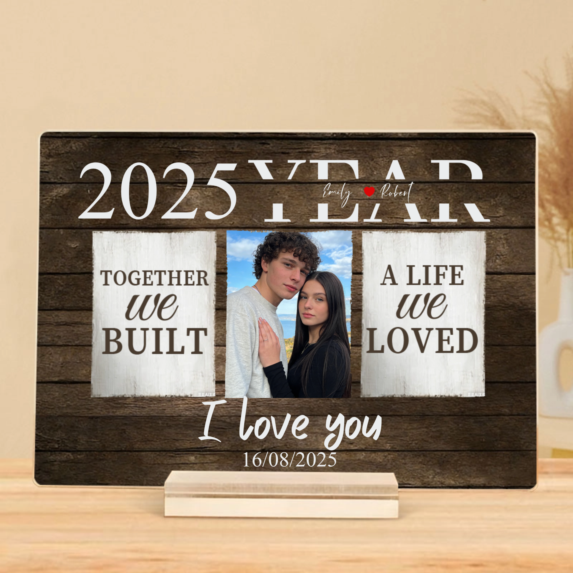 Together We Built a Life We Loved Personalized Plaque, Decorative Gift for Couples, Perfect for Anniversary, Wedding, Valentine's Day