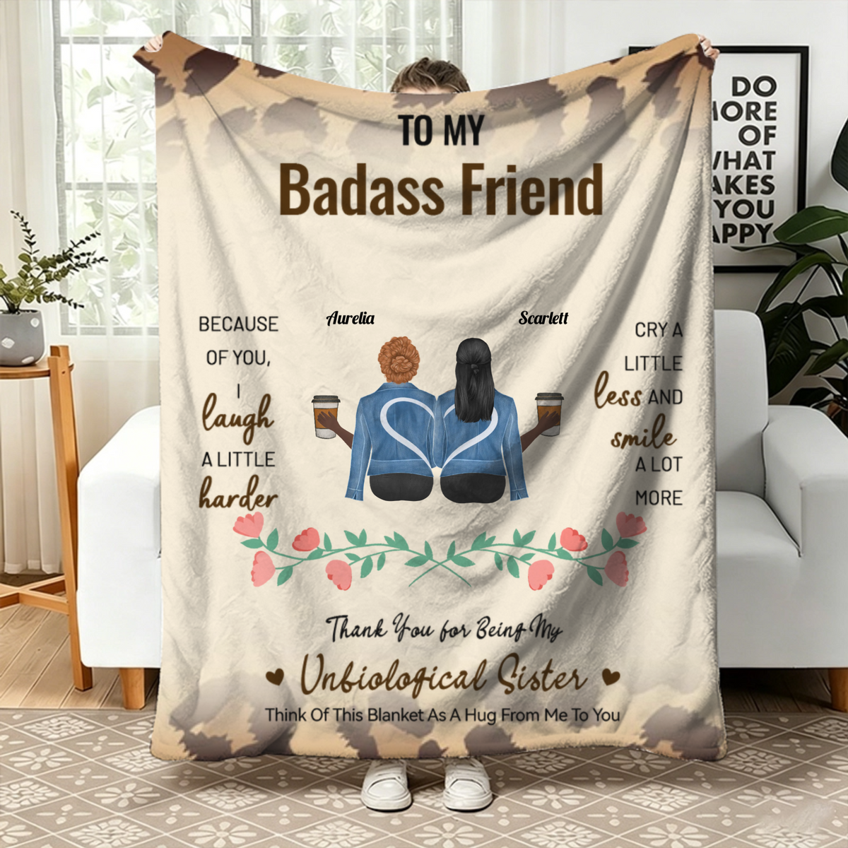 "Because Of You, I Laugh A Little Harder" —Personalized Custom Blanket—A Thoughtful Gift For The "Sisters By Choice" In Your Life