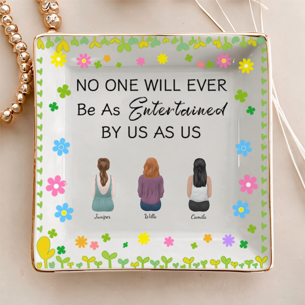 “No One Will Ever Be As Entertained By Us As Us”—A Gift For A Best Female Friend Or Sister, Symbolizing The Bond Of Friendship Between Women