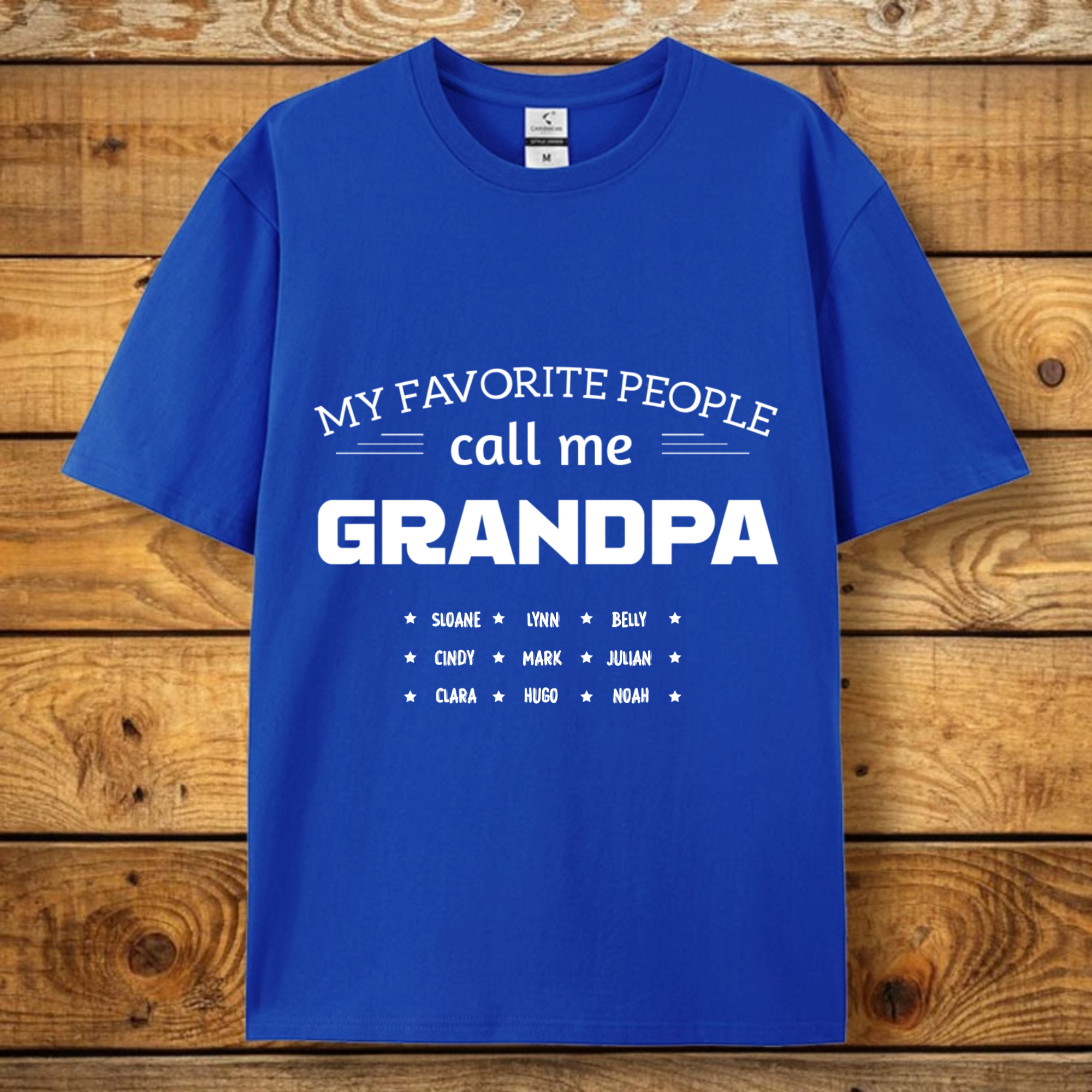Personalized Pure Cotton T-shirts Printed With Quotes Like "My Favorite People Calls Me..." And Can be Custom With a Name, Making Them a Perfect Gift For Dads, Grandpas, or Other Family Members.