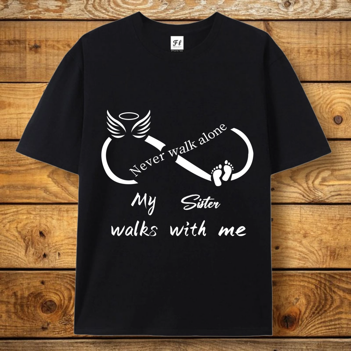 Never Walk Alone Memorial T-Shirt, Personalized Custom Text & Color, Angel Wing & Footprint Design, Grieving Sister/Brother Gift for Funeral, Remembrance, Sympathy