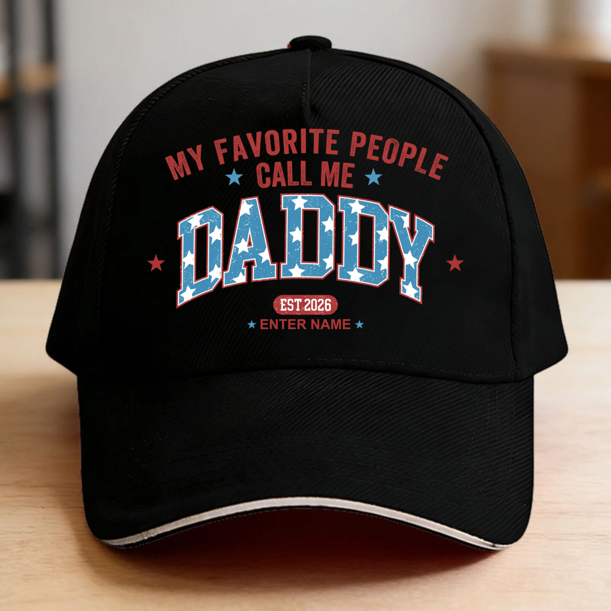 Personalized "My Favorite People Call Me Daddy" Cap Design, Custom Patriotic Dad Hat, The Perfect Gift For New & Proud Dads