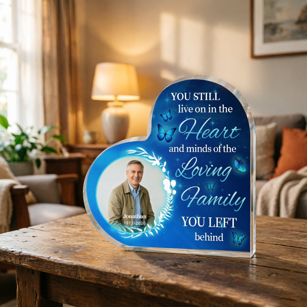 "Living On In Our Hearts"——Personalized Heart-Shaped Acrylic Memorial Keepsake—A Sympathy Gift For Someone Who Has Lost A Loved One