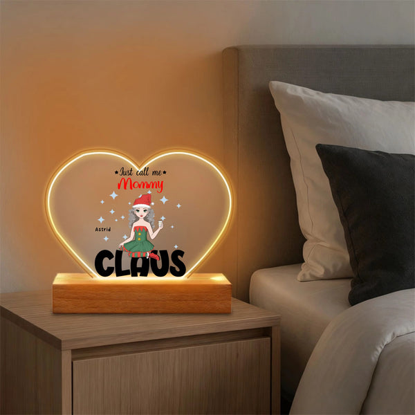Just Call Me Mommy Claus Christmas Personalized Night Light, Heartwarming Christmas Gift For Moms And Grandmas, Family Holiday Decor And Bedroom Ambiance