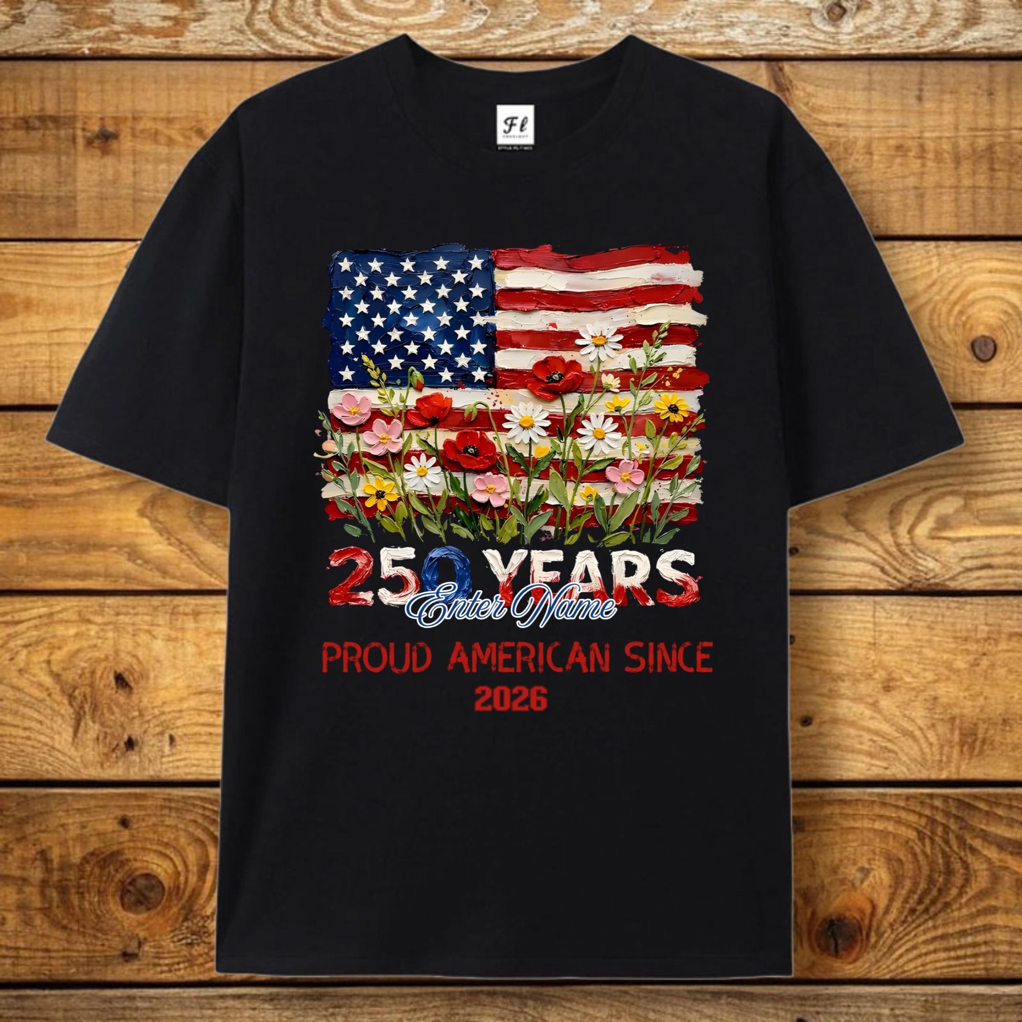 Personalized 250Th American Independence Design, Custom Name Patriotic T-Shirt, The Perfect Gift For Proud Americans