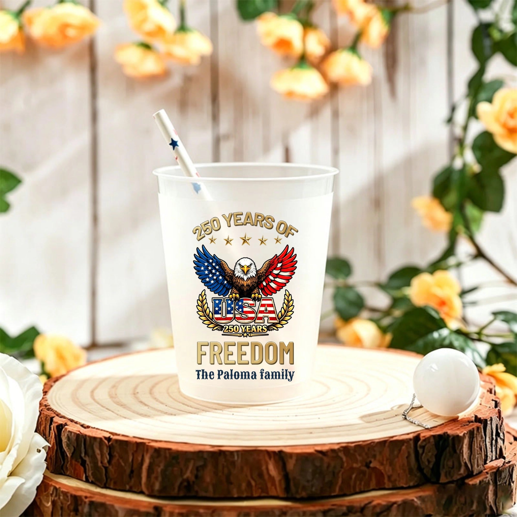 Personalized Frosted Plastic Disposable Cups, Commemorating The 250th Anniversary Of The Founding of the United States, The Perfect Gift For Mom, Dad, Siblings and Children—Born To Be Strong.