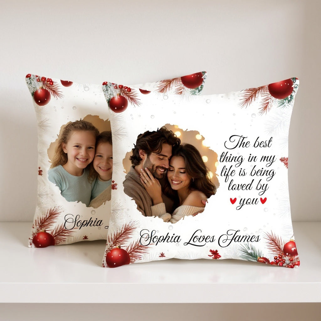 The Best Thing in Life Personalized Pillow,  Gift for Couples, Lovers, Perfect for Anniversary, Wedding, Christmas