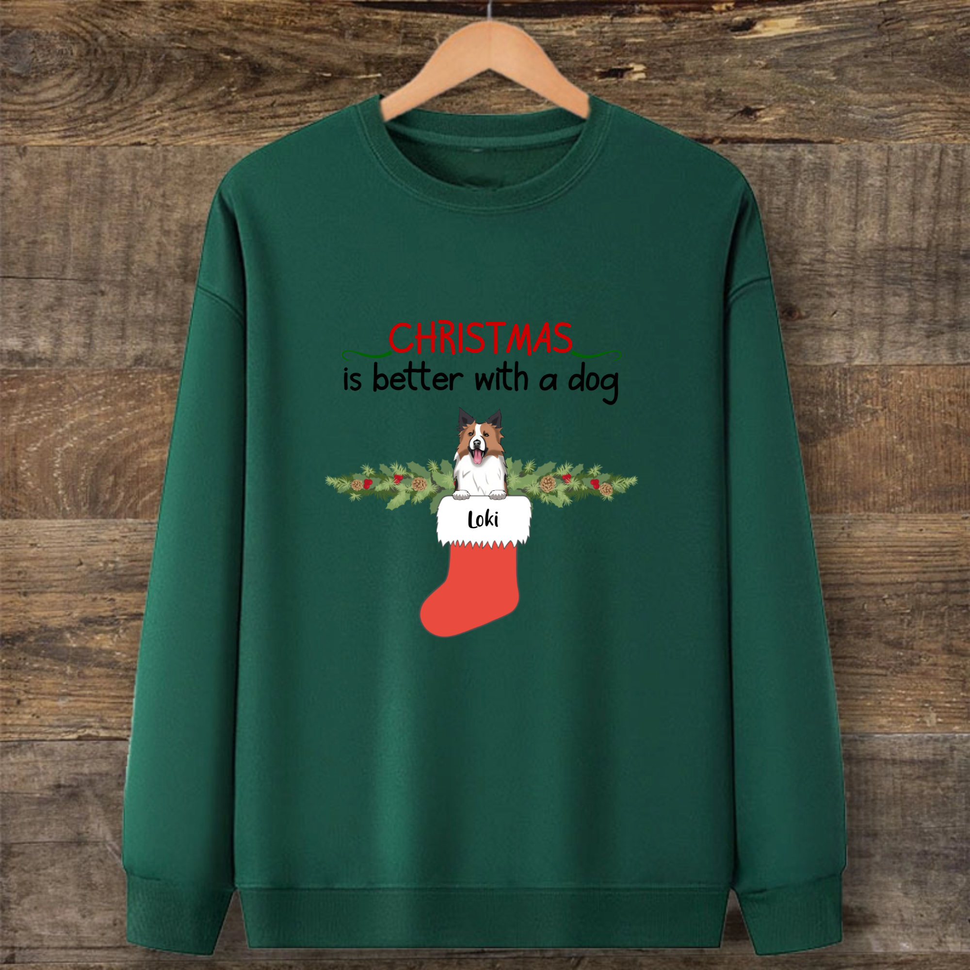 Personalized Christmas Is Better With Dogs Sweatshirt, Gifts For Family, Dog Lovers