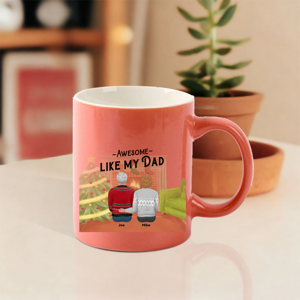 Awesome Like My Dad Christmas Personalized Mug, Ceramic Mug for Dads, Christmas Gift and Father's Day Celebration