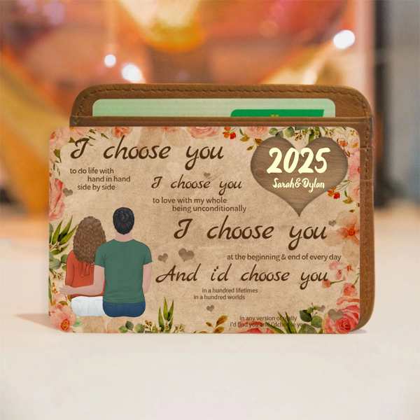 I Choose You Back View Couple Metal Wallet Card, Personalized Horizontal Metal Wallet Card, A Timeless Valentine's Day Tribute