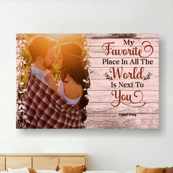 My Favorite Place In All The World Is Next To You, Personalized Photo Poster, Ideal Romantic Gift for Couples on Valentine's & Anniversaries