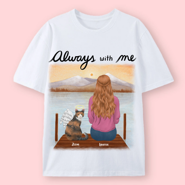 Personalized Cat Always with Me T-shirt, Gift for Cat Lovers on Birthdays & Holidays