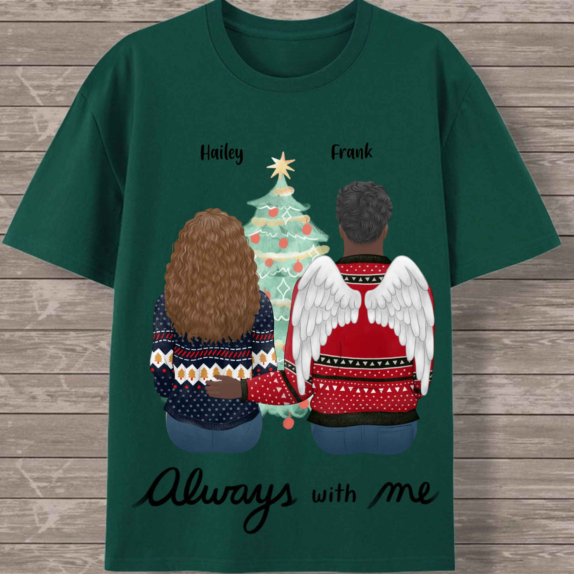 Personalized Always with Me Christmas T-shirt, Festive Family Gift for Christmas & Holidays, Unisex Fit
