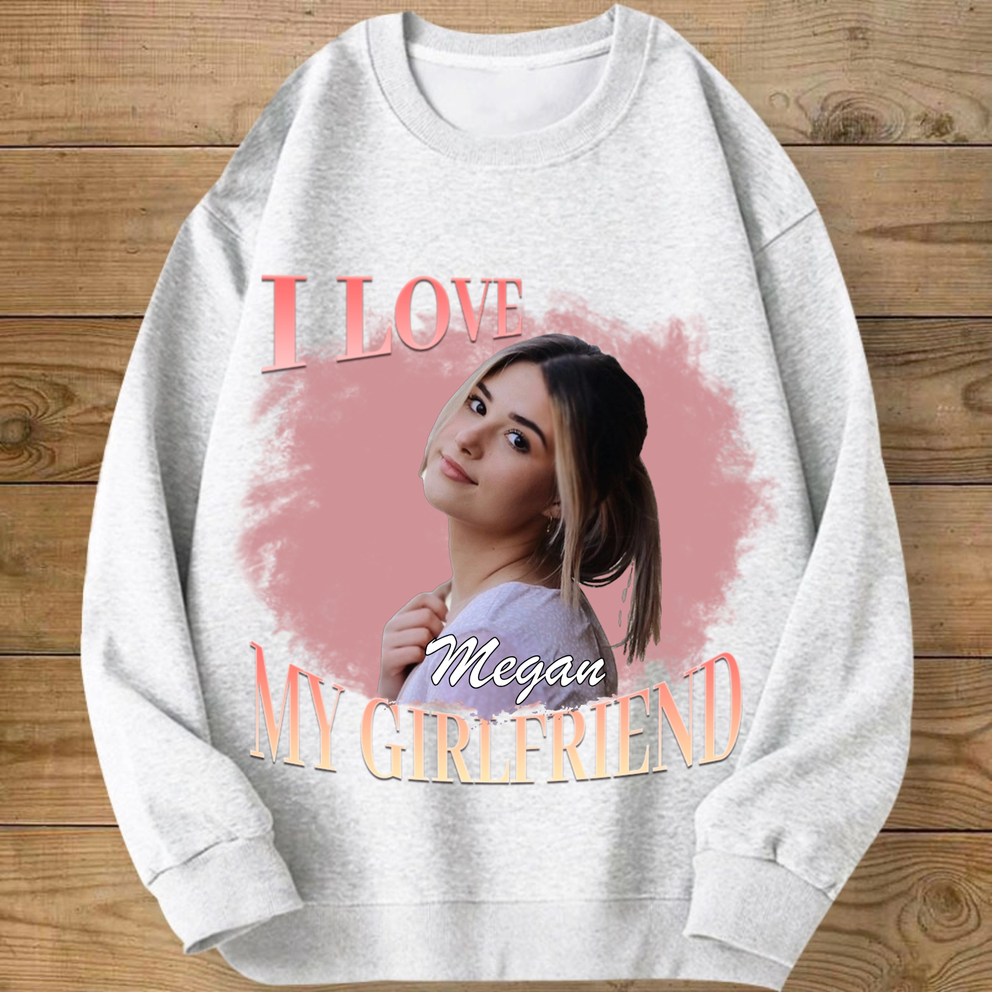 I LOVE My Girlfriend/Boyfriend Custom Sweatshirt, Unisex Couple Gift for Valentine’s Day, Anniversary, Romantic Celebration