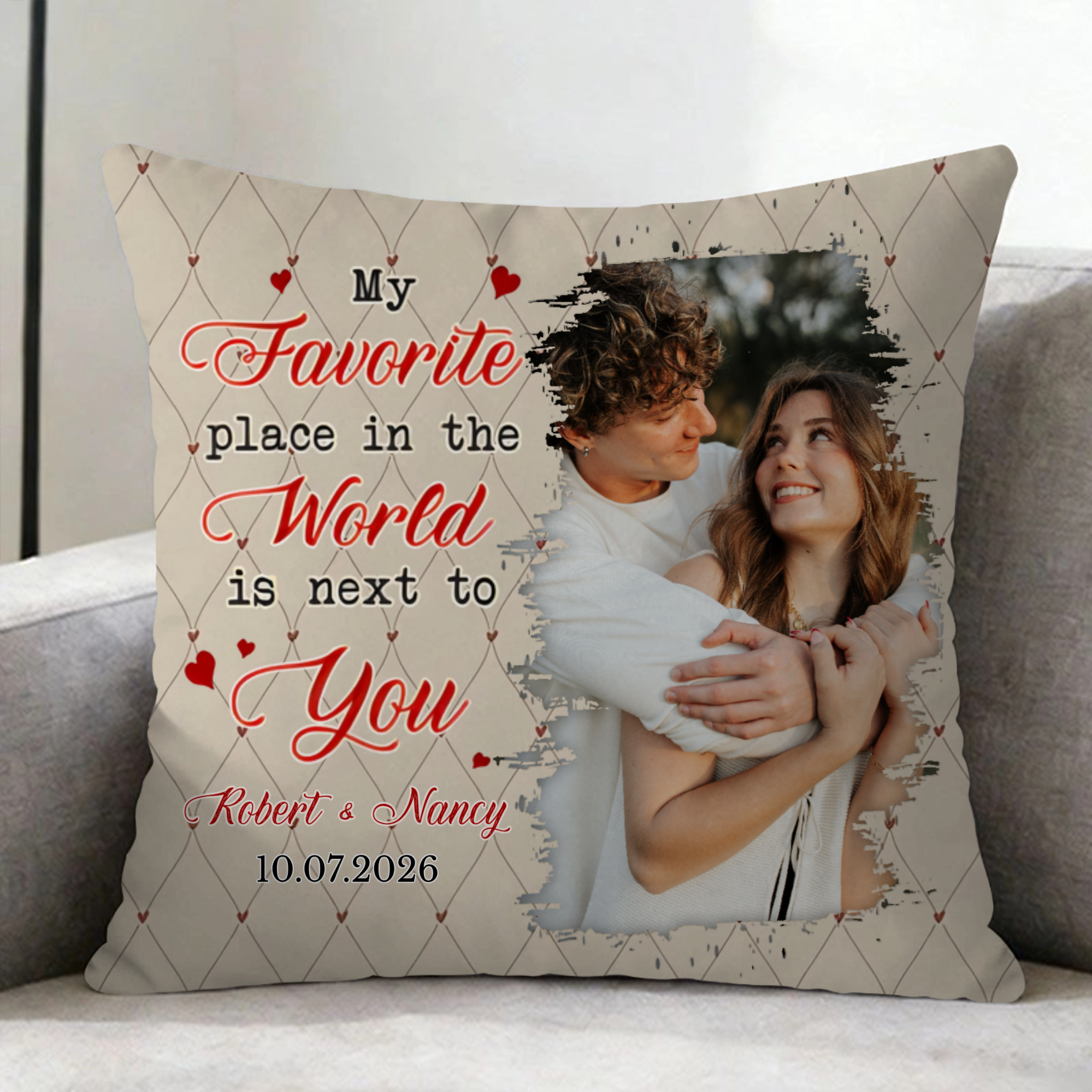 Custom Photo Anniversary Gift My Favorite Place In The World Is Next To You Couple Pillow