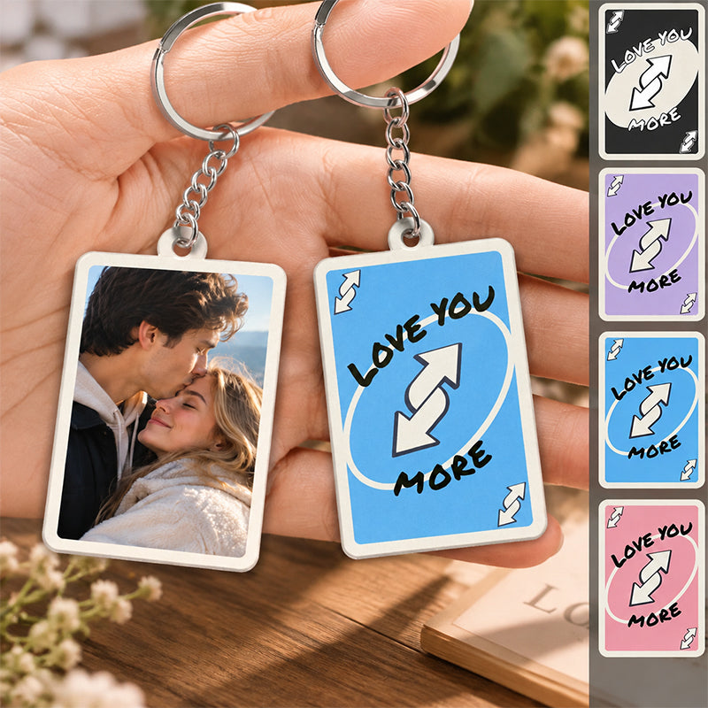 Custom "Love You More" Couple Game Card Acrylic Keychain with Photo - Valentine's Day Gift, Anniversary Gift For Him, For Her