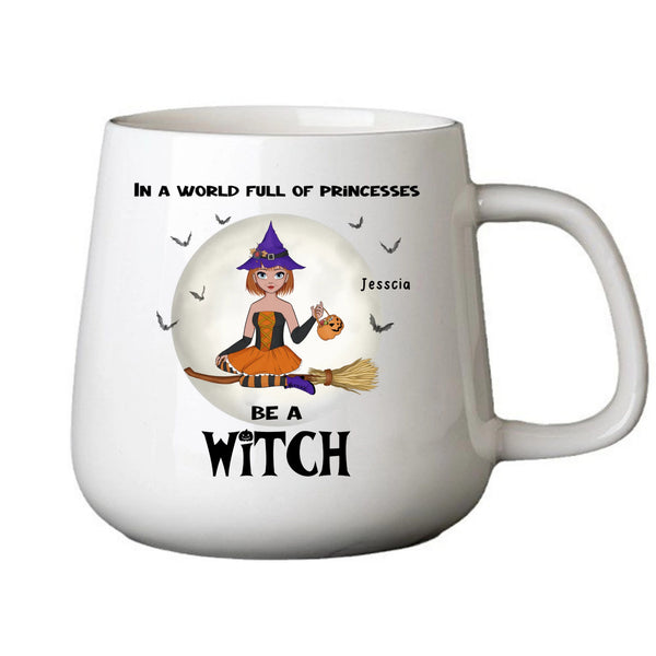 Be a Witch Personalized Mug Gift for Self, Sisters, Siblings, Family& More