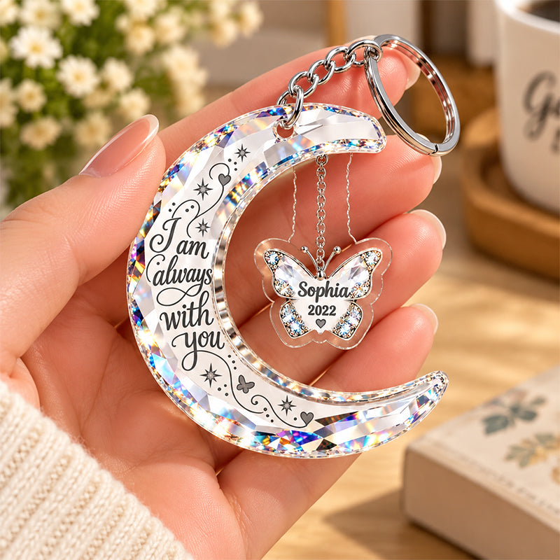 Personalized Acrylic Keychain, Crescent Moon & Butterfly Always With You Memorial, Unique Sympathy Gift