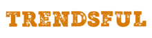  Trendsful